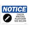 Signmission OSHA Notice Sign, 7" H, Rigid Plastic, Check Writing Platform See Below Sign With Symbol, Landscape OS-NS-P-710-L-10554 - alternate 1